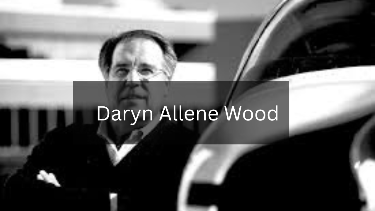 Who Is Daryn Allene Wood and Why Is He Important?