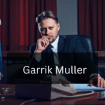 A Comprehensive Guide to Garrik Muller: His Life and Achievements