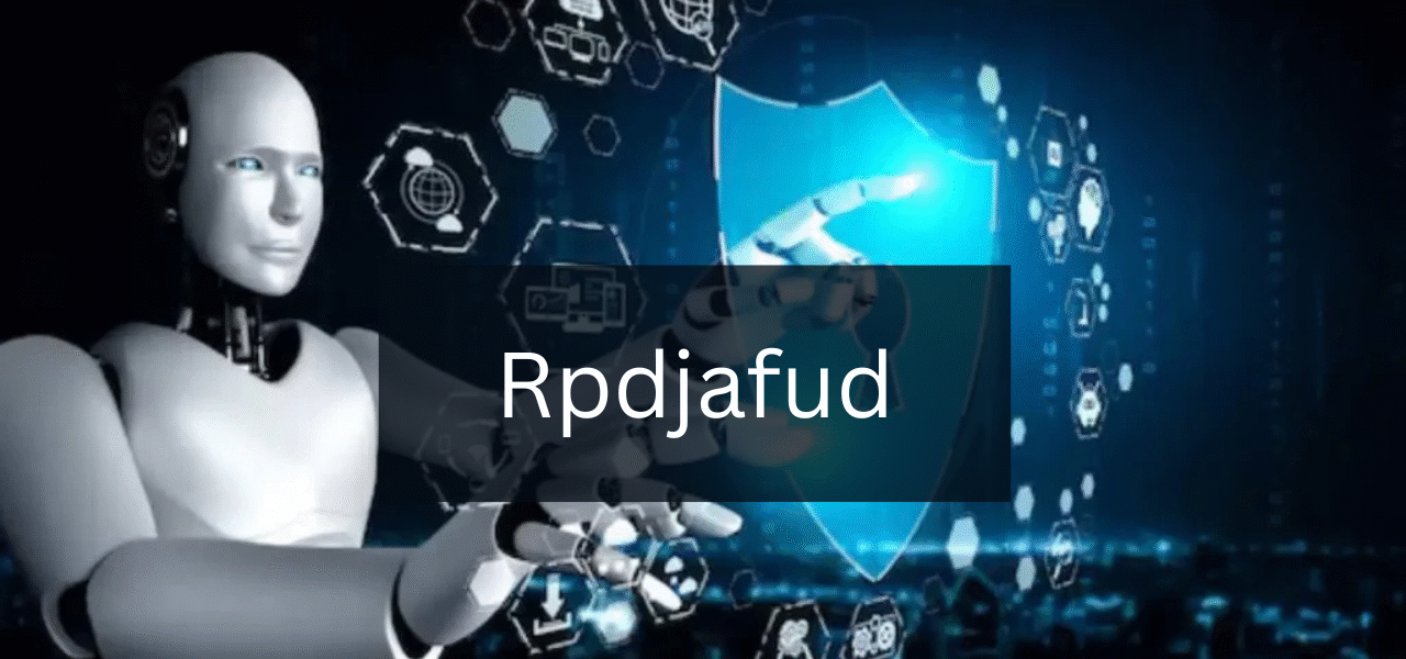 What Is Rpdjafud and Why Is It Important?