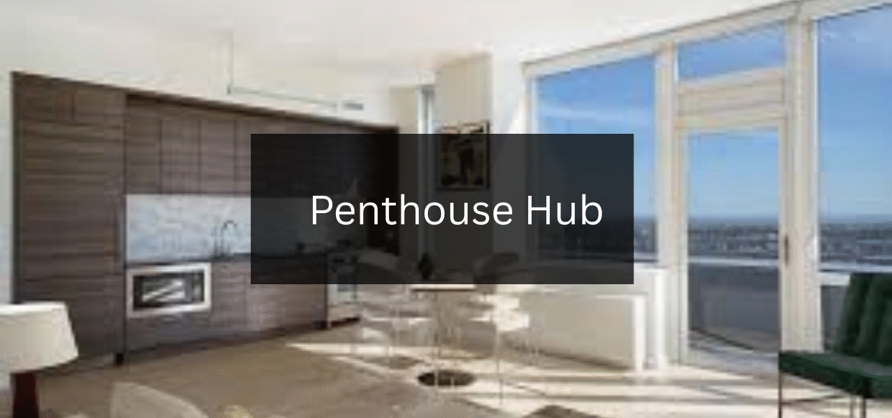 What Is the Penthouse Hub and What Can You Do There?