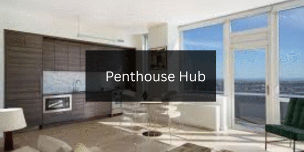 What Is the Penthouse Hub and What Can You Do There?