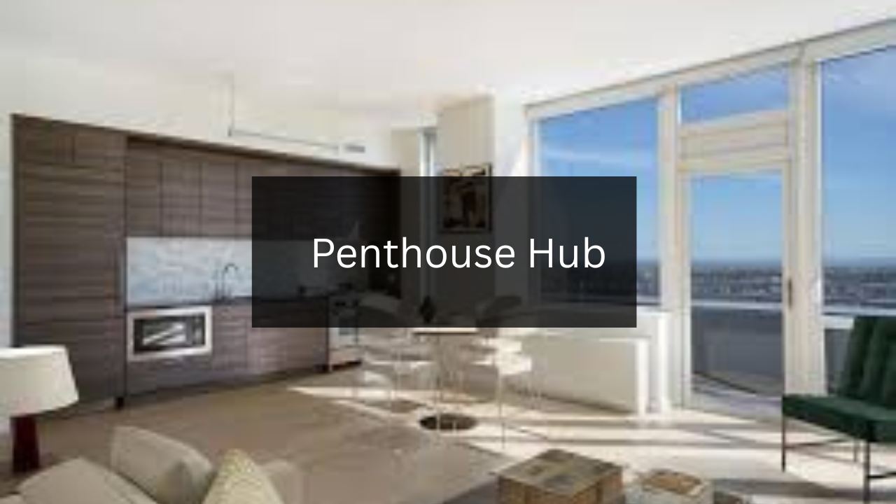 What Is the Penthouse Hub and What Can You Do There?