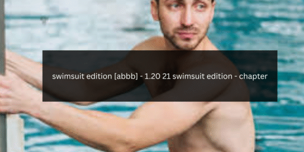 swimsuit edition [abbb] - 1.20 21 swimsuit edition - chapter