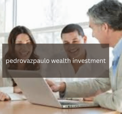 A Comprehensive Guide to pedrovazpaulo wealth investment