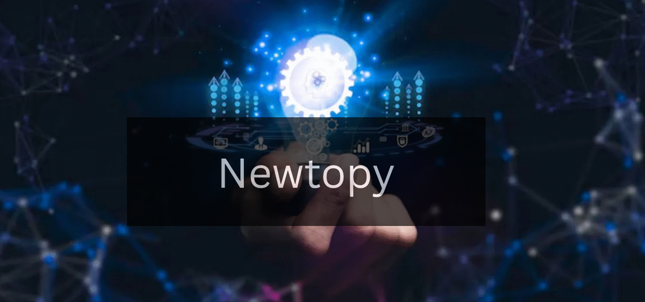 Newtopy You Need to Know