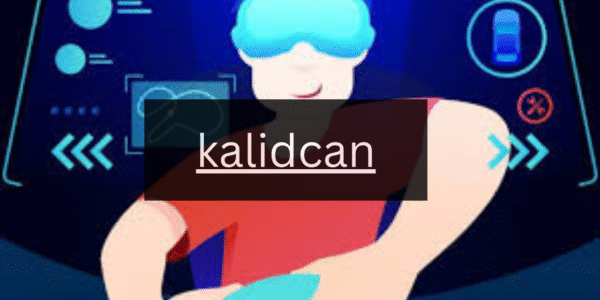 A Comprehensive Guide to Kalidcan Features and Benefits