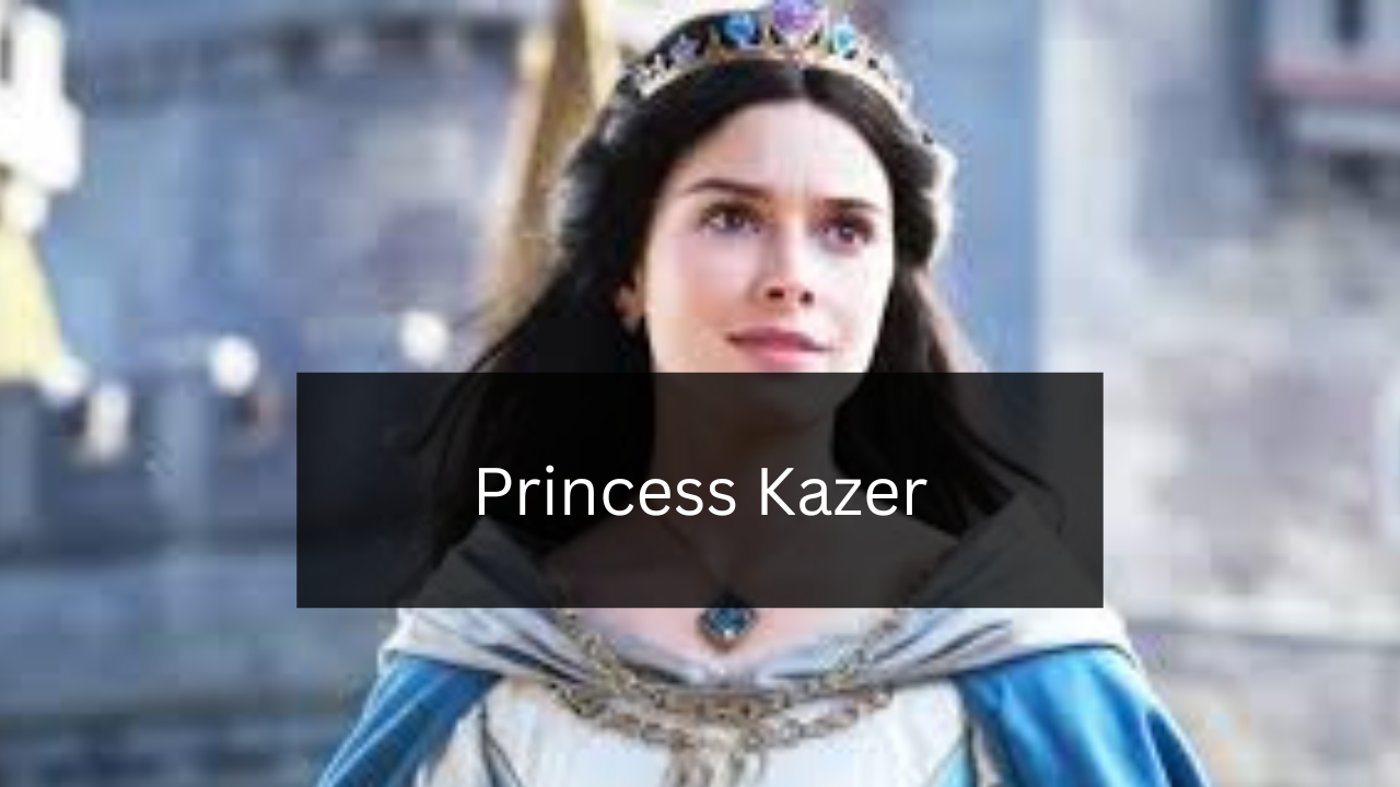 The Ultimate Guide to Princess Kazer: Everything You Need to Know