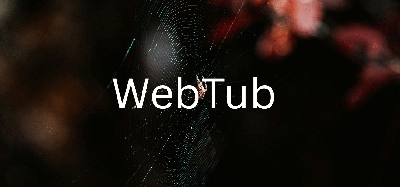 What Is WebTub and How Does It Work?