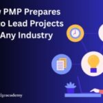 How PMP Prepares You to Lead Projects in Any Industry